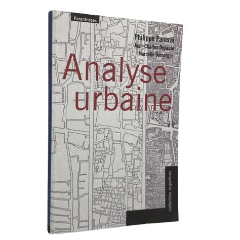 p panerai l'analyse urbaine|ANALISE URBANA PHILIPPE PANERAI .